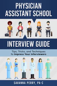 Physician Assistant School Interview Guide