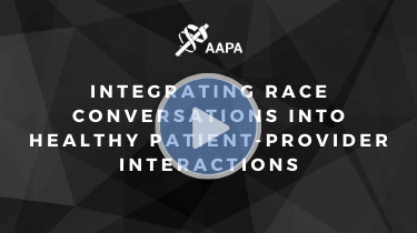 Integrating Race Conversations Into Healthy Patient-Provider Interactions thumbnail