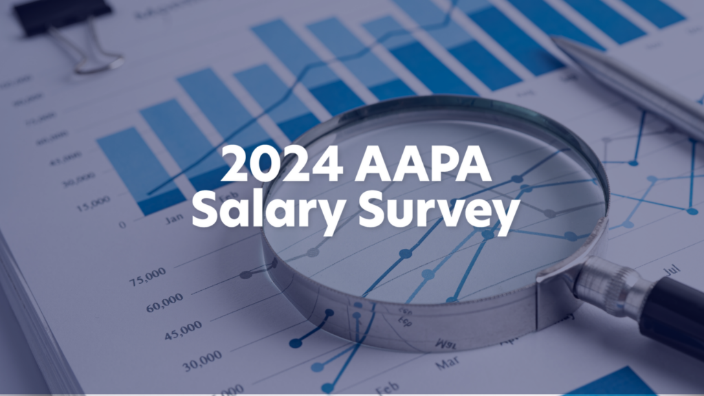 The Top 3 Reasons You Should Take the Salary Survey AAPA