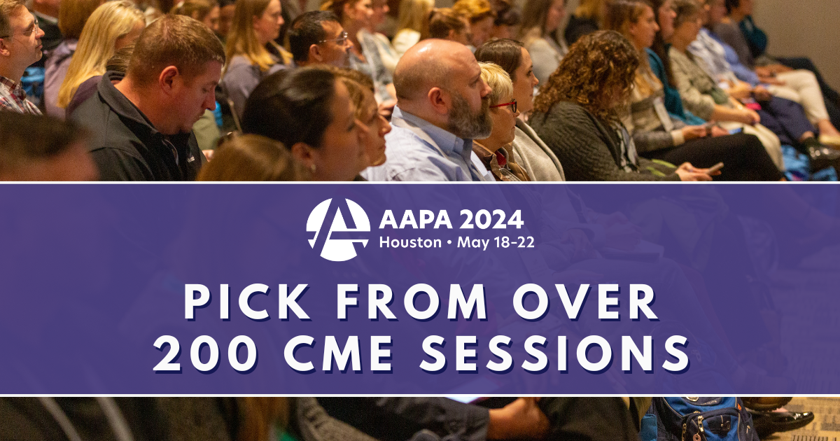 Pick From Over 200 CME Sessions at AAPA 2024 AAPA